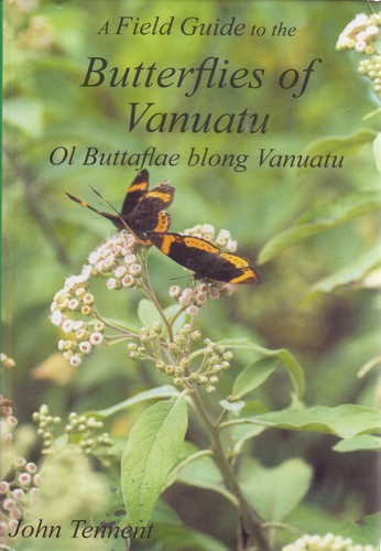 A Field Guide to the Butterflies of Vanuatu