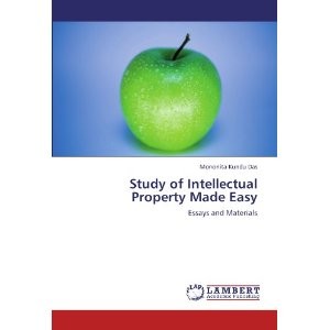 Study of Intellectual Property Made Easy: Essays and Materials