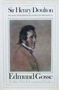 Sir Henry Doulton: the man of business as a man of imagination