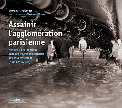 Assainir l'agglomération parisienne