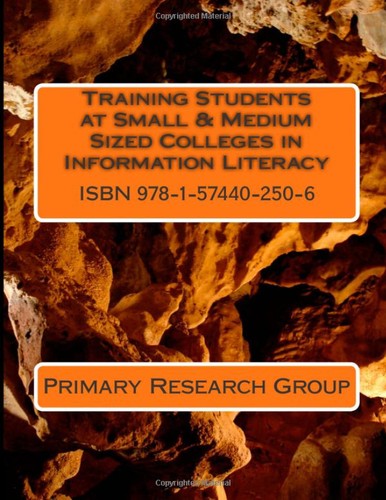 Training Students at Small & Medium Sized Colleges in Information Literacy