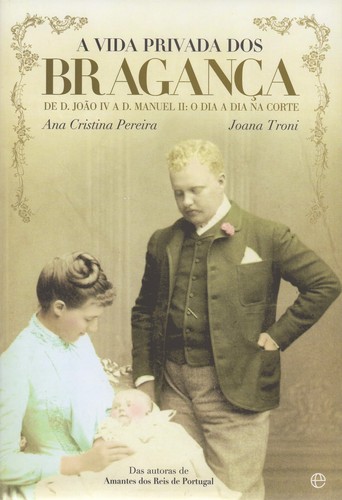 A vida privada dos Bragança
