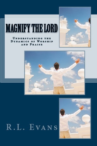 Magnify the Lord