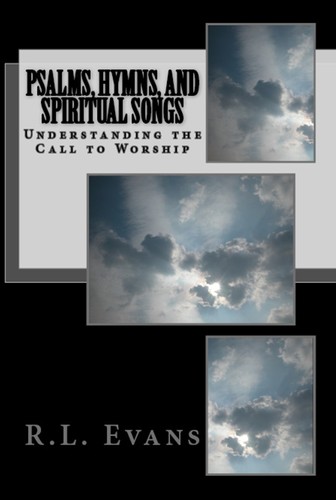 Psalms, Hymns, and Spiritual Songs