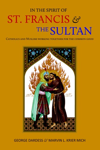 In the Spirit of St. Francis & the Sultan