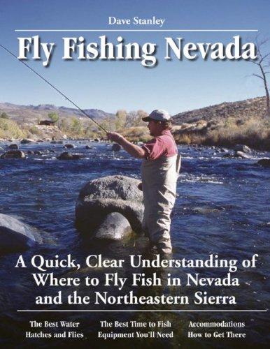Dave Stanley's No-Nonsense Guide to Fly Fishing in Nevada