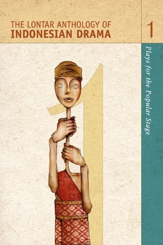 The Lontar Anthology of Indonesian Drama