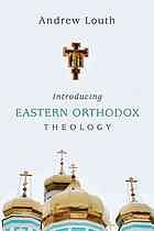 Introducing Eastern Orthodox theology