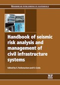 Handbook of Seismic Risk Analysis and Management of Civil Infrastructure Systems
