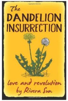 The Dandelion Insurrection