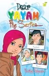 Dear Yayah The Series