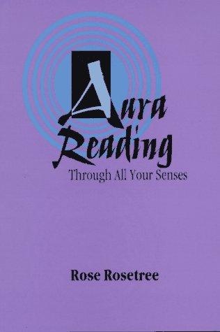 Aura Reading Through All Your Senses