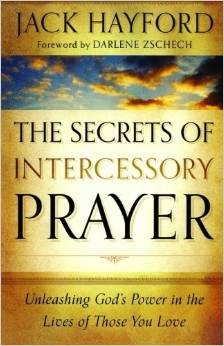 The Secrets of Intercessory Prayer