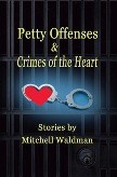 Petty Offenses and Crimes of the Heart