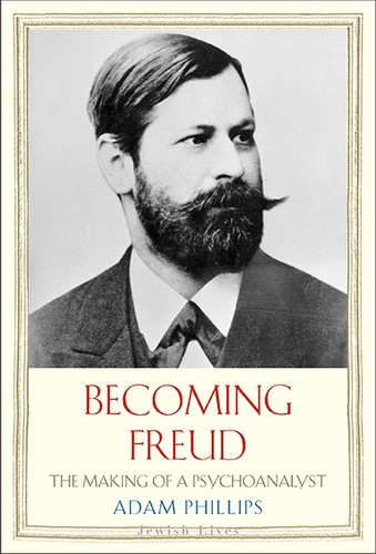 Becoming Freud: The Making of a Psychoanalyst