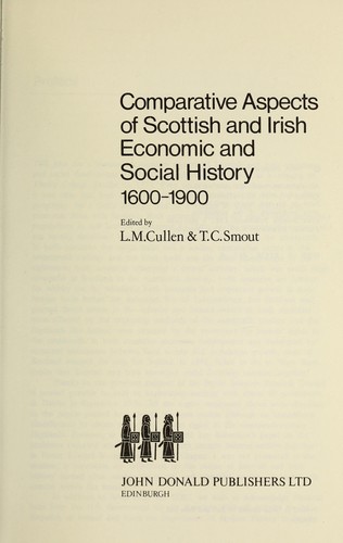 Comparative Aspects of Scottish and Irish Economic and Social History, 1600-1900