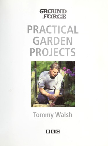 Ground Force Practical Garden Projects