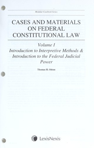 Introduction to Interpretive Methods & Introduction to the Federal Judicial Power