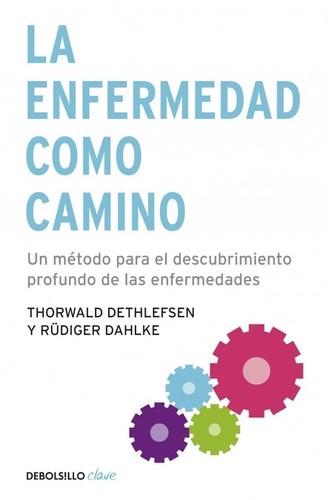 LA enfermedad como camino