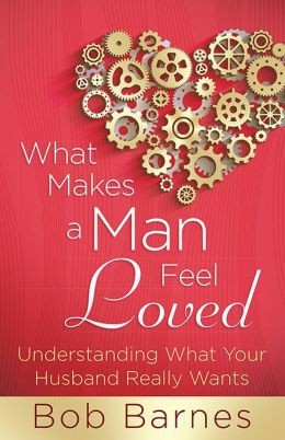 What Makes a Man Feel Loved