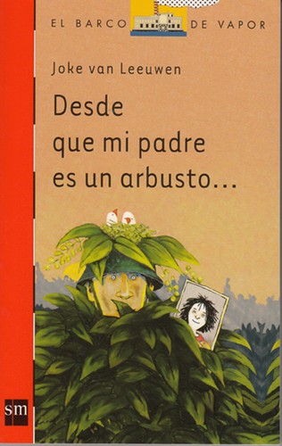 Desde que mi padre es un arbusto...