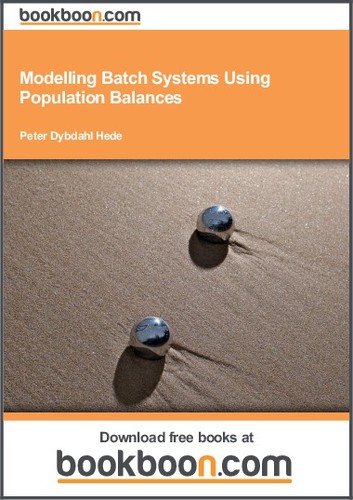 Modelling Batch Systems Using Population Balances