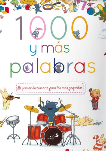 1000 y más palabras: el primer diccionario para los más pequeños