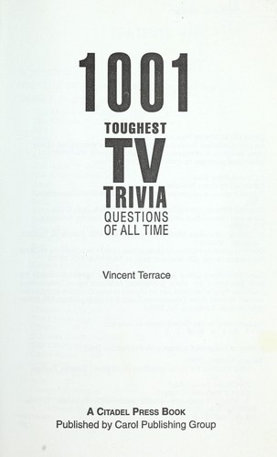 1001 Toughest TV Trivia Questions of All Time
