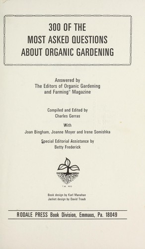 300 of the Most Asked Questions About Organic Gardening