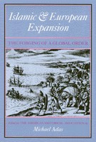 Islamic & European Expansion: The Forging of a Global Order