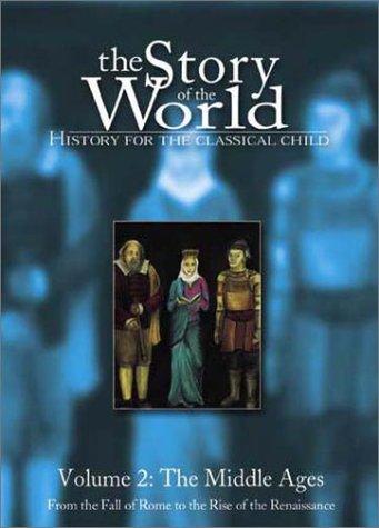 The Story of the World: History for the Classical Child