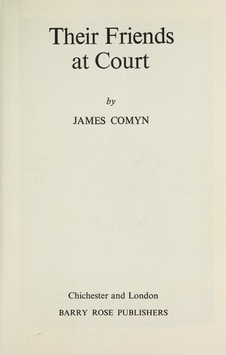 Their friends at court
