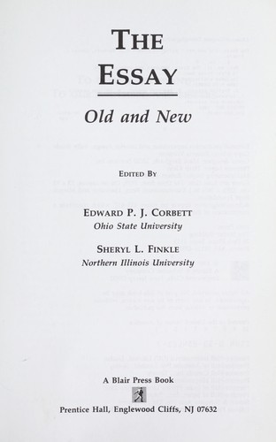 The Essay, Old and New