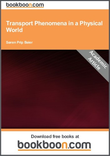 Transport Phenomena in a Physical World