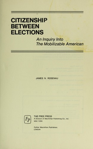 Citizenship Between Elections: An Inquiry into the Mobilizable American