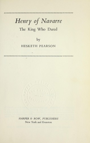 Henry of Navarre, the King Who Dared