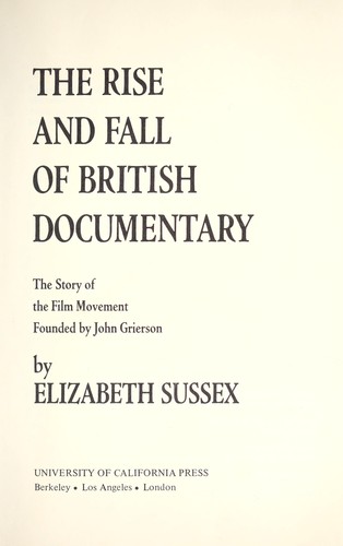 The Rise and Fall of British Documentary
