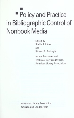 Policy and Practice in Bibliographic Control of Nonbook Media