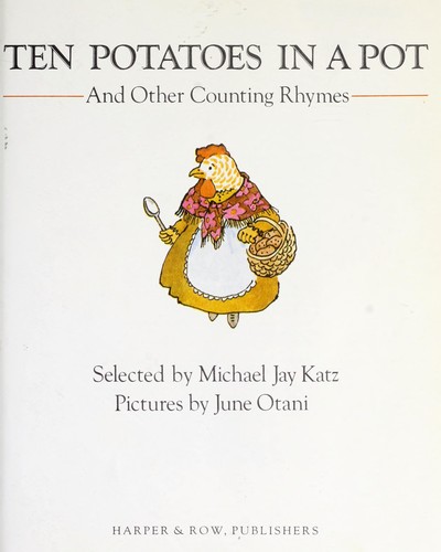 Ten Potatoes in a Pot and Other Counting Rhymes