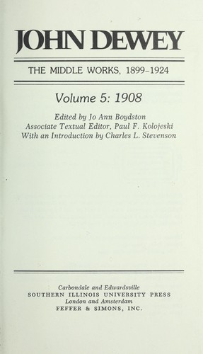 The Middle Works of John Dewey, Volume 5, 1899-1924