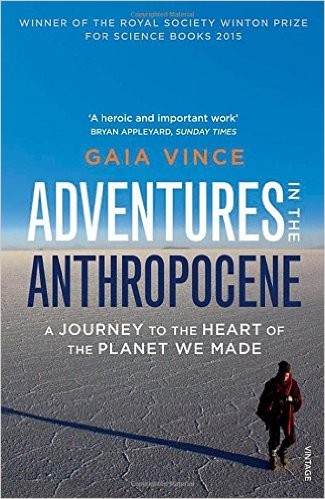 Adventures in the Anthropocene