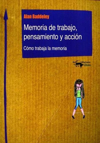 Memiria de trabajo, pensamiento y acción