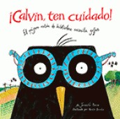 ¡Calvin, ten cuidado!