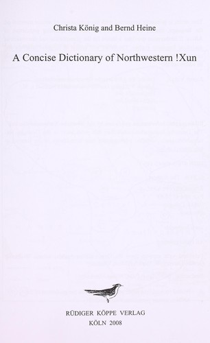 A Concise Dictionary of Northwestern !Xun