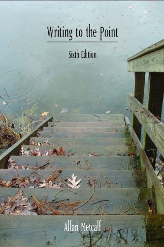 Writing to the Point Sixth Edition