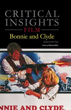Critical Insights Film: Bonnie and Clyde