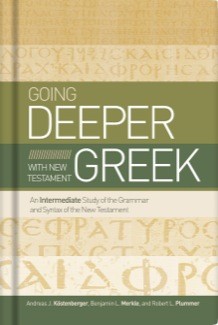 Going deeper with New Testament Greek