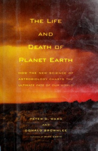 The Life and Death of Planet Earth
