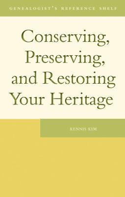 Conserving, Preserving, Restoring Your Heritage: A Professional's Advice