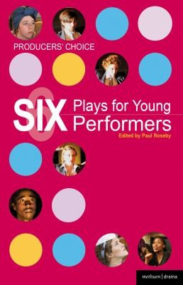 Producers Choice Six Plays For Young Performers